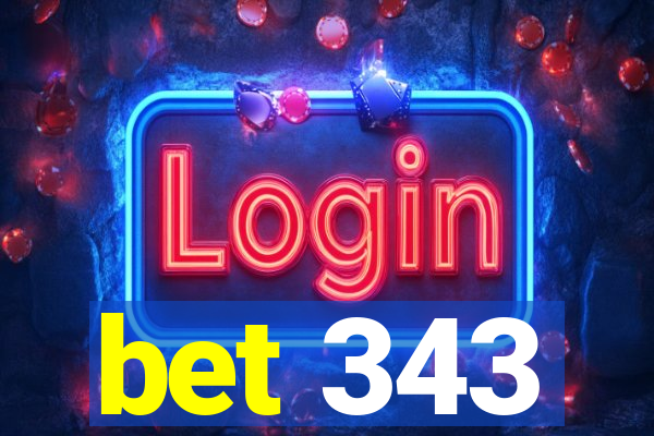 bet 343